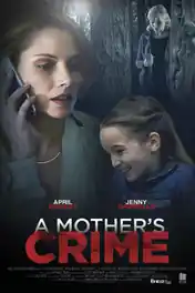 A Mothers Crime 2017 WEB-DL 650MB Hindi Dual Audio 720p poster | Bolly4u Official