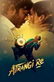 Atrangi Re 2021 WEB-DL 400MB Hindi Movie Download 480p poster | Bolly4u Official