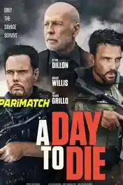 A Day to Die 2022 WEB-HD 950MB Tamil (Voice Over) Dual Audio 720p poster | Bolly4u Official