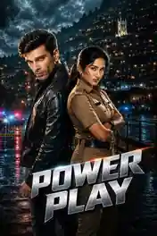 Power Play 2026 WEB-DL Hindi S01 Complete Download 720p | 480p poster | Bolly4u Official