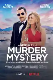 Murder Mystery 2019 WEB-DL 700MB Hindi Dual Audio 720p poster | Bolly4u Official