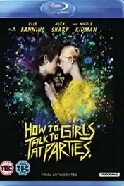 How to Talk to Girls at Parties 2017 BRRip 300MB English 480p poster | Bolly4u Official
