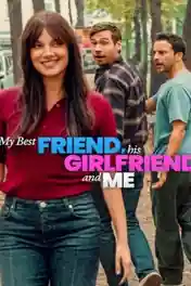 My Best Friend His Girlfriend And Me 2026 WEB-DL Hindi Dual Audio ORG Full Movie Download 1080p | 720p | 480p poster | Bolly4u Official