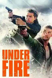 Under Fire 2025 WEB-DL Hindi Dual Audio ORG Full Movie Download 1080p | 720p | 480p poster | Bolly4u Official