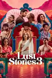 Lust Stories 3 2026 WEB-DL Hindi Full Movie Download 1080p | 720p | 480p poster | Bolly4u Official
