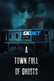 A Town Full of Ghosts 2022 WEB-HD Telugu (Voice Over) Dual Audio 720p poster | Bolly4u Official