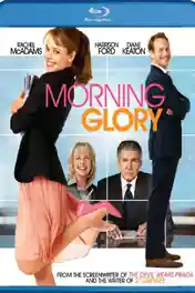 Morning Glory 2010 BRRip 350MB Hindi Dual Audio 480p poster | Bolly4u Official