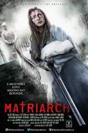 Matriarch 2019 WEB-DL 250MB English 480p ESub poster | Bolly4u Official