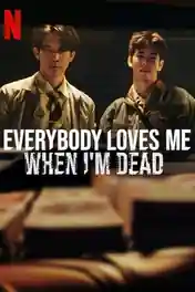 Everybody Loves Me When Im Dead 2025 WEB-DL Hindi Dual Audio ORG Full Movie Download 1080p | 720p | 480p poster | Bolly4u Official