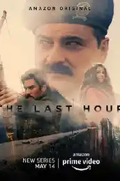 The Last Hour 2021 WEB-DL 1.8Gb Hindi S01 Download 720p poster | Bolly4u Official