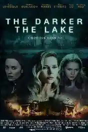 The Darker the Lake 2022 BluRay Hindi Dual Audio Full Movie Download 720p | 480p poster | Bolly4u Official