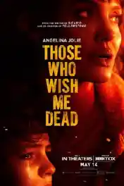 Those Who Wish Me Dead 2021 WEB-DL 850MB English 720p ESub poster | Bolly4u Official
