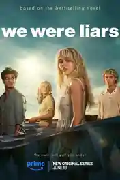 We Were Liars 2025 WEB-DL Hindi Dual Audio ORG S01 Complete Download 720p | 480p poster | Bolly4u Official