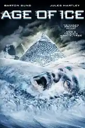 Age of Ice 2014 BRRip Hindi Dual Audio 720p 480p Download poster | Bolly4u Official