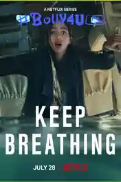 Keep Breathing 2022 WEB-DL Hindi Dual Audio ORG S01 Complete Download 720p | 480p poster | Bolly4u Official