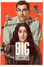 Big Mistakes 2026 WEB-DL Hindi Dual Audio ORG S01 Complete Download 720p | 480p poster | Bolly4u Official