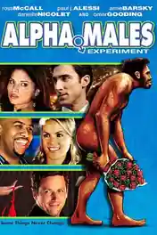 Alpha Males Experiment 2009 WEB-DL Hindi Dual Audio Full Movie Download 720p | 480p poster | Bolly4u Official