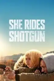 She Rides Shotgun 2025 WEB-DL Hindi Dual Audio ORG Full Movie Download 1080p | 720p | 480p poster | Bolly4u Official