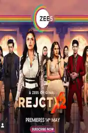 Rejct X 2020 WEB-DL 1.5Gb Hindi Complete S02 Download 720p poster | Bolly4u Official