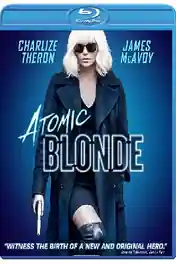 Atomic Blonde 2017 BluRay 400Mb Hindi Dual Audio ORG 480p poster | Bolly4u Official