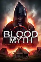 Blood Myth 2019 WEB-DL Hindi Dual Audio Full Movie Download 720p | 480p poster | Bolly4u Official