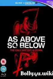 As Above So Below 2014 BRRip 850Mb Hindi Dual Audio 720p poster | Bolly4u Official
