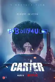 Carter 2022 WEB-DL Hindi Dual Audio ORG Full Movie Download 1080p | 720p | 480p poster | Bolly4u Official