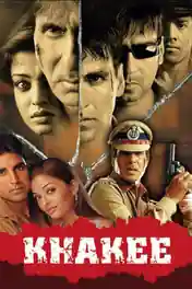 Khakee 2004 WERip 1.2Gb Hindi 720p poster | Bolly4u Official