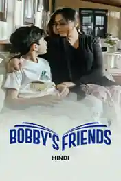 Bobbys Friends 2023 WEB-DL Hindi Full Movie Download 1080p | 720p | 480p poster | Bolly4u Official