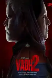Vadh 2 2026 WEB-DL Hindi Full Movie Download 1080p | 720p | 480p poster | Bolly4u Official