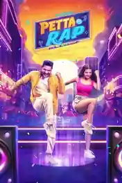 Petta Rap 2024 WEB-DL UNCUT Hindi Dual Audio ORG Full Movie Download 1080p | 720p | 480p poster | Bolly4u Official