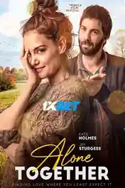 Alone Together 2022 WEB-HD Bengali (Voice Over) Dual Audio 720p poster | Bolly4u Official