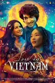 Love in Vietnam 2025 WEB-DL Hindi Full Movie Download 1080p | 720p | 480p poster | Bolly4u Official
