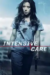 Intensive Care 2018 WEB-DL 950Mb Hindi Dual Audio 720p poster | Bolly4u Official