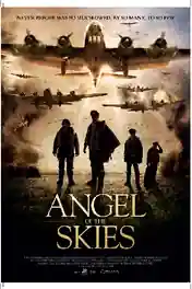 Angel of the Skies 2013 BluRay Hindi Dual Audio Full Movie 720p 480p Download poster | Bolly4u Official