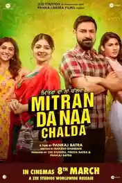 Mitran Da Naa Chalda 2023 WEB-DL Punjabi Full Movie Download 1080p | 720p | 480p poster | Bolly4u Official