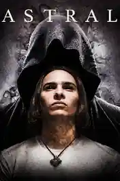 Astral 2018 WEB-DL Hindi Dual Audio 720p 480p Download poster | Bolly4u Official
