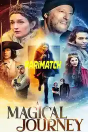 A Magical Journey 2019 WEB-Rip Hindi (Voice Over) Dual Audio 720p poster | Bolly4u Official