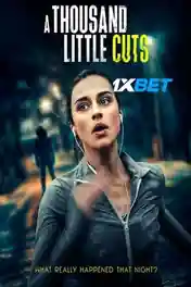 A Thousand Little Cuts 2022 WEB-HD Bengali (Voice Over) Dual Audio 720p poster | Bolly4u Official