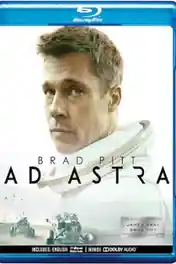 Ad Astra 2019 BluRay 400Mb Hindi Dual Audio ORG 480p ESub poster | Bolly4u Official