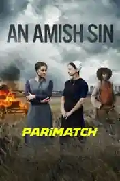 An Amish Sin 2022 WEB-DL Hindi (Voice Over) Dual Audio 720p poster | Bolly4u Official