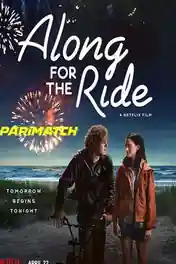 Along for the Ride 2022 WEB-HD 750MB Hindi (Voice Over) Dual Audio 720p poster | Bolly4u Official