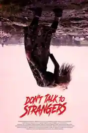 Dont Talk to Strangers 2021 WEB-DL Hindi Dual Audio Full Movie Download 720p | 480p poster | Bolly4u Official