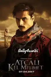 Atçali Kel Mehmet 2017 HDTV 1Gb Hindi Dual Audio 720p poster | Bolly4u Official