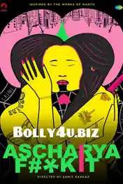 Ascharya Fuck It 2018 HDRip 600Mb Full Hindi Movie Download 720p poster | Bolly4u Official