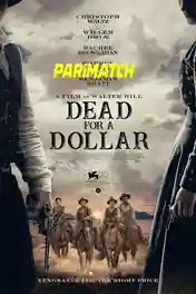 Dead for a Dollar 2022 WEB-DL Telugu (Voice Over) Dual Audio 720p poster | Bolly4u Official