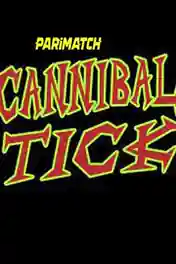 Cannibal Tick 2020 WEB-Rip Hindi (Voice Over) Dual Audio 720p poster | Bolly4u Official