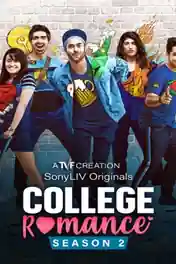 College Romance 2021 WEB-DL 1.1GB Hindi S02 Complete Download 720p poster | Bolly4u Official