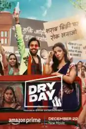 Dry Day 2023 WEB-DL Hindi Full Movie Download 1080p | 720p | 480p poster | Bolly4u Official