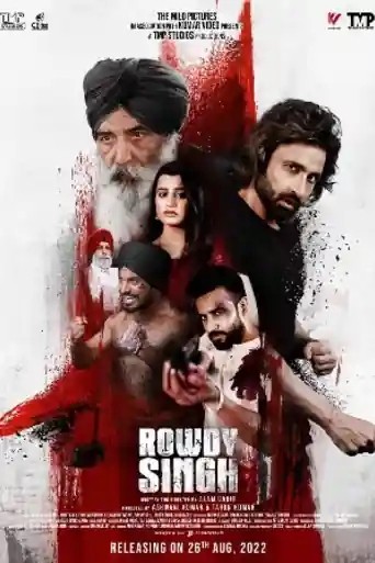 Rowdy Singh 2022 WEB-DL Punjabi Full Movie Download 1080p | 720p | 480p poster | Bolly4u Official